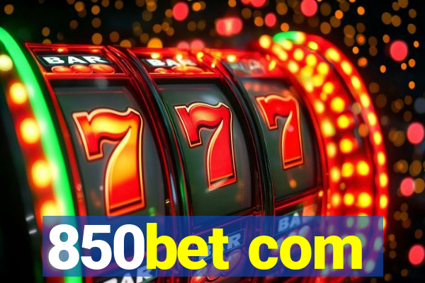 850bet com